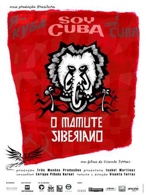 Soy Cuba, el Mamut Siberiano (2005)
