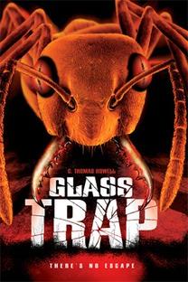 Glass Trap (2005)