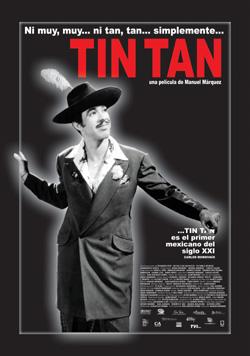 Ni muy, muy... ni tan, tan... simplemente Tin Tan (2005)