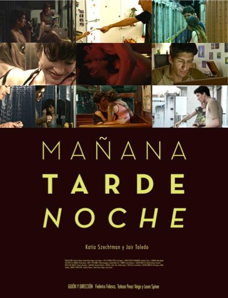 Mañana · Tarde · Noche (2013)