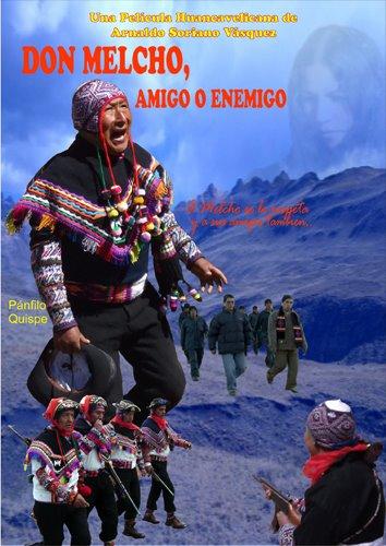 Don Melcho, amigo o enemigo (2009)