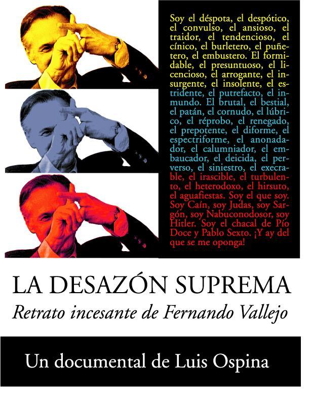 La desazón suprema: Retrato incesante de Fernando Vallejo (2003)