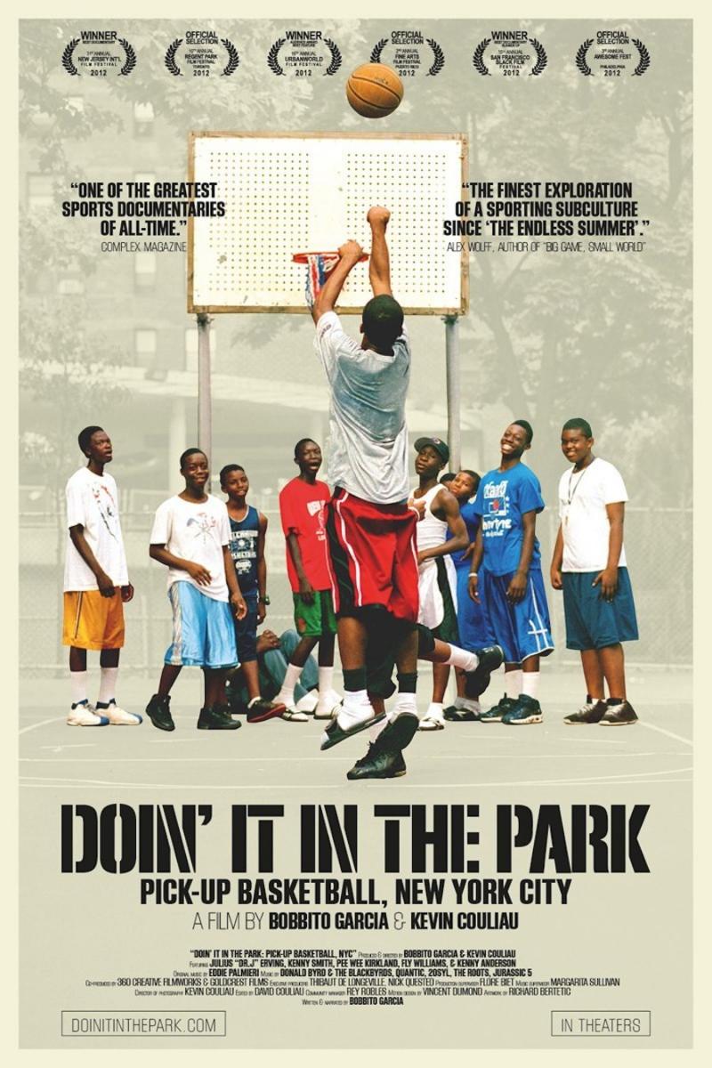 Doin' It in the Park: Pick-Up Basketball, ... (2012)