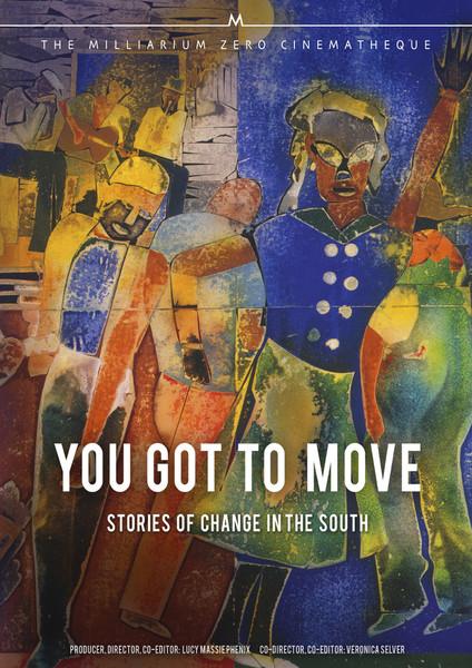 You Got to Move: Stories of Change in the South (1985)