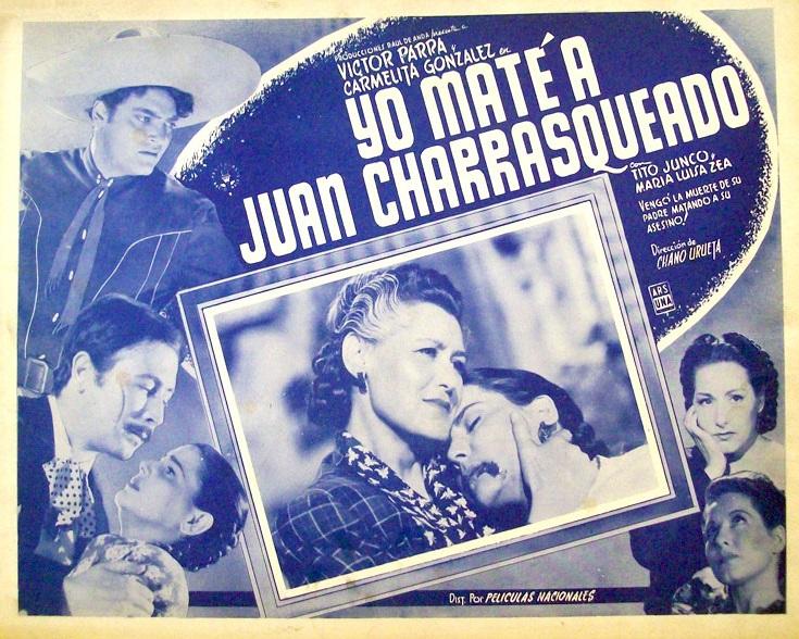 Yo maté a Juan Charrasqueado (1949)