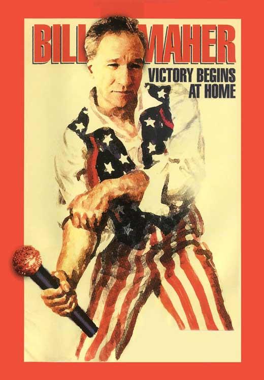 Bill Maher: Victory Begins at Home (2003)