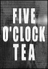 Five O'Clock Tea (2004)
