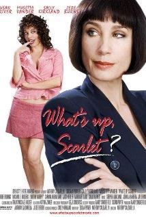 What's Up, Scarlet?  (2005)