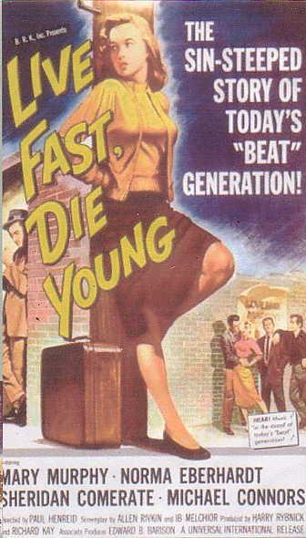 Live Fast, Die Young  (1958)