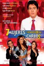 7 mujeres, 1 homosexual y Carlos (2004)