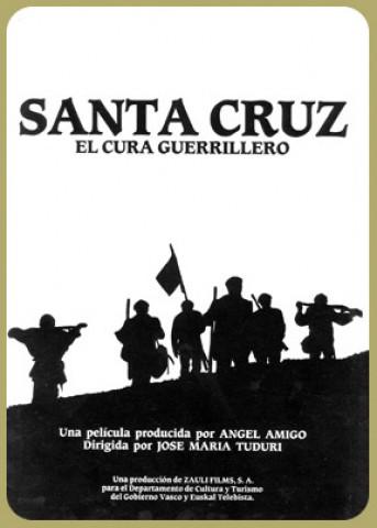 Santa Cruz, el cura guerrillero (1991)