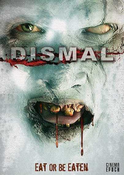 Dismal (AKA Bleed) (2009)