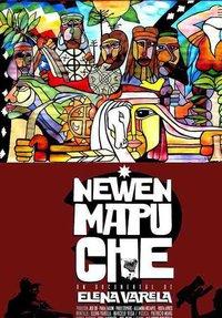 Newen Mapuche, la fuerza de la gente de ... (2011)