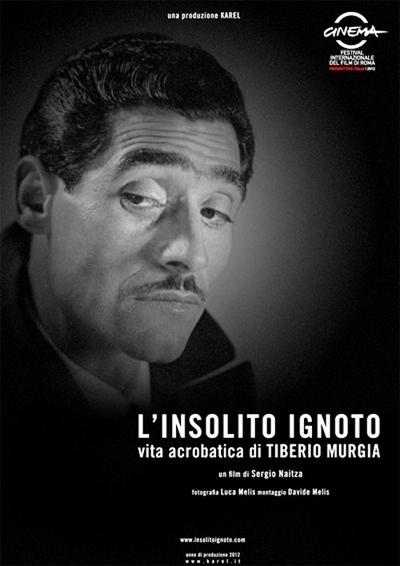 L'insolito ignoto - Vita acrobatica di Tiberio Murgia (2012)
