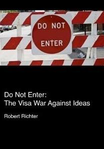 Do Not Enter: The Visa War Against Ideas (1987)