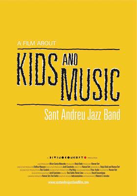 A Film About Kids and Music. Sant Andreu ... (2012)