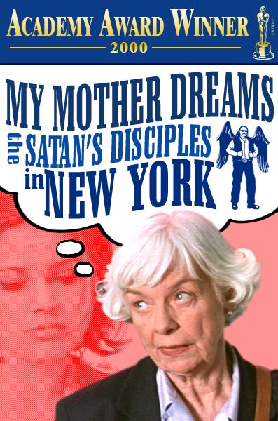 My Mother Dreams the Satan's Disciples In New York (1998)