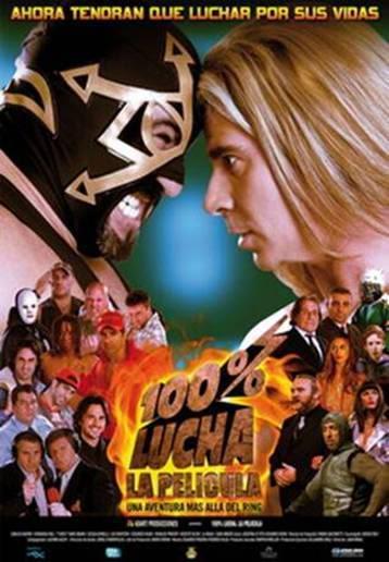 100% lucha, la película (2008)