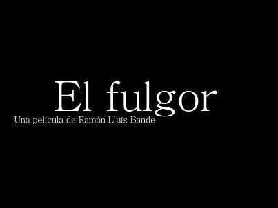 El fulgor (2002)