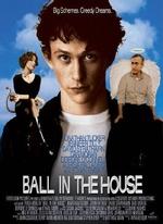 Ball in the House (2001)