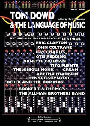 Tom Dowd & the Language of Music (2003)