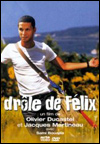 Drôle de Félix (2000)