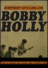Todo el mundo dice larga vida a Bobby Holly (2010)