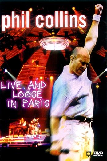Phil Collins: Live and Loose in Paris (1998)