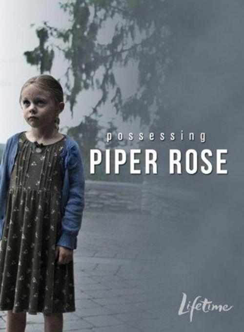 La posesión de Piper Rose (2011)