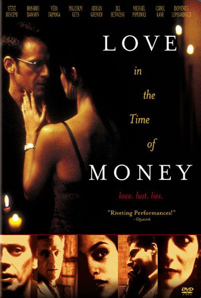 Love in the Time of Money (2002)