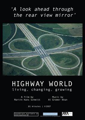 Highway World: Living, Changing, Growing (2008)