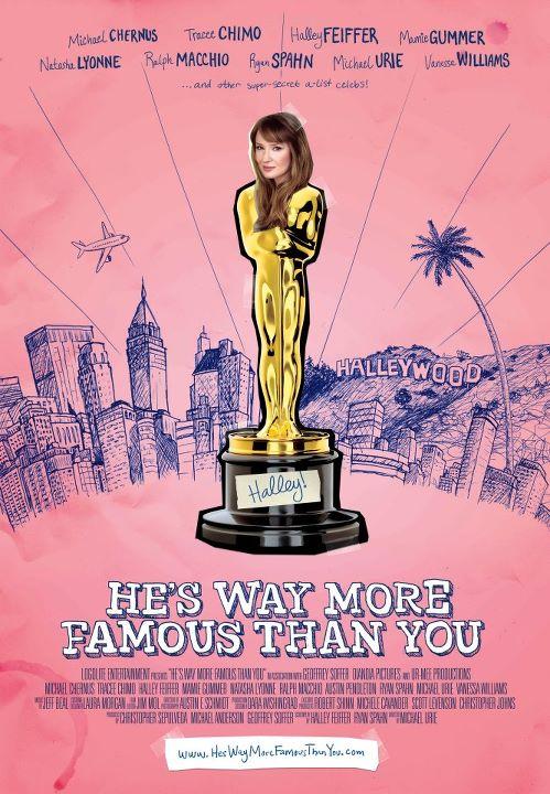 He's Way More Famous Than You (2013)