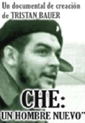 Che: Un hombre nuevo (2010)
