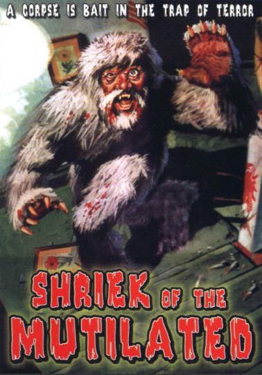 Shriek of the Mutilated (1974)
