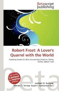 Robert Frost: A Lover's Quarrel with the ... (1963)