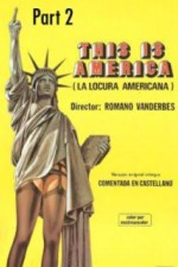 La locura americana II (AKA Esto es América parte II) (1980)