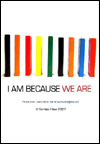 I Am Because We Are (2008)