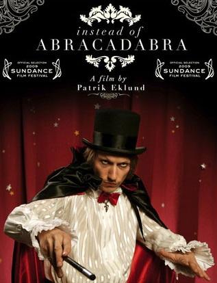Instead Of Abracadabra (2008)