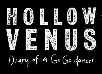 Hollow Venus: Diary of a Go-Go Dancer (1989)