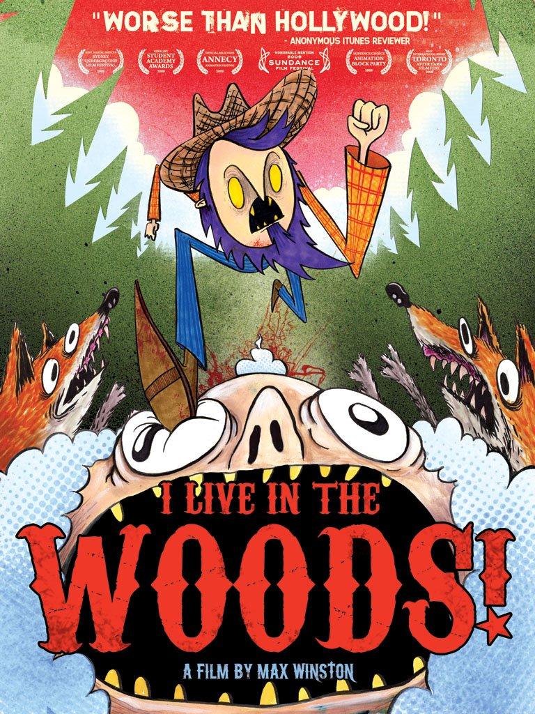 I Live in the Woods (2008)