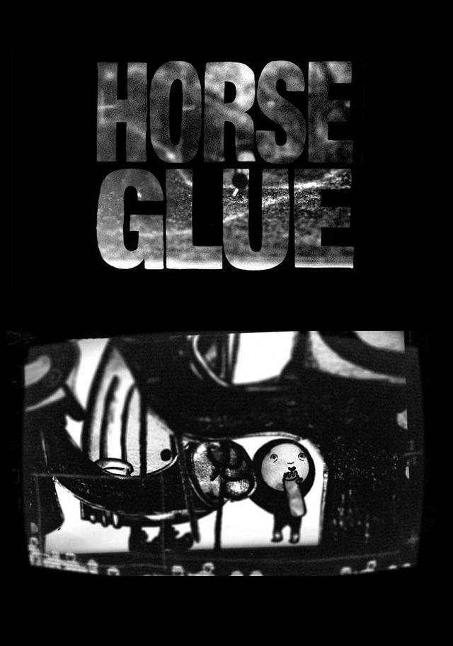 Horse Glue (2010)