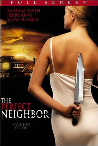 La vecina perfecta (AKA Temerás a tu ... (2005)