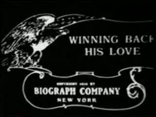 Winning Back His Love (1910)