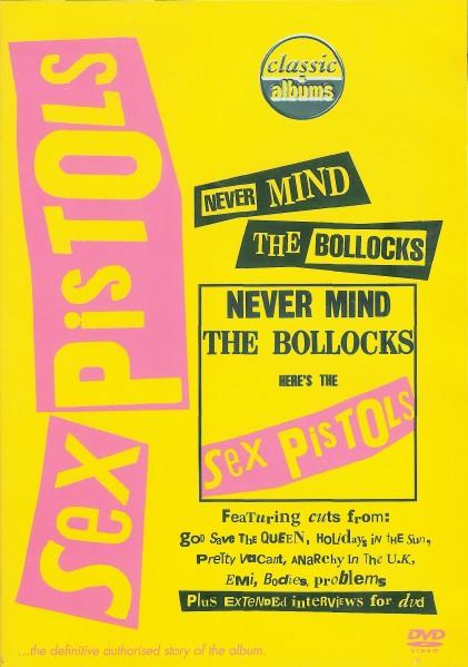 Classic Albums: Never Mind the Bollocks, Here's the Sex Pistols (2002)
