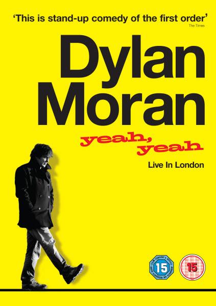 Dylan Moran: Yeah, Yeah (2011)