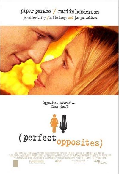 Perfect Opposites (2004)