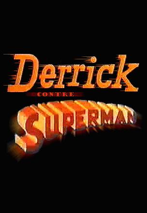 Derrick contre Superman (1992)
