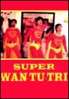 Super Wan-Tu-Tri (1985)