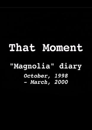 That Moment: Magnolia Diary (2000)