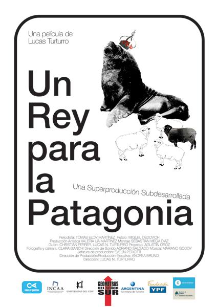 Un rey para la Patagonia (2011)